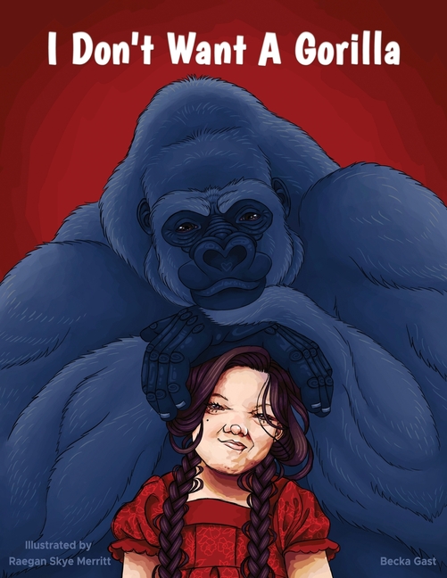 I Don't Want A Gorilla