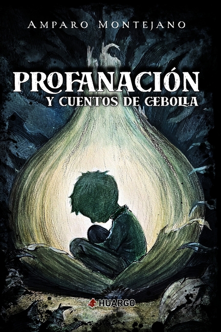 Profanación: y cuentos de cebolla