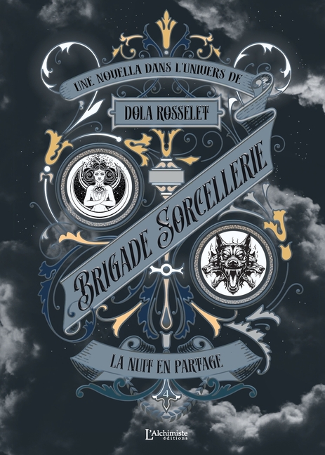 Brigade Sorcellerie - La nuit en partage