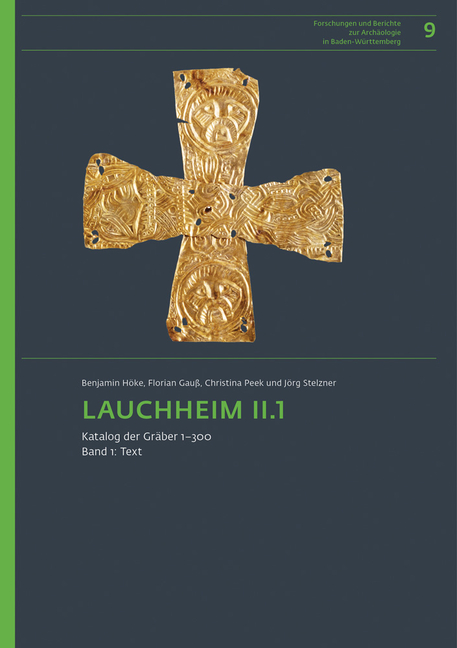 Lauchheim II.1.: Katalog Der Gräber 1-300. Band I: Text, Band II: Tafeln