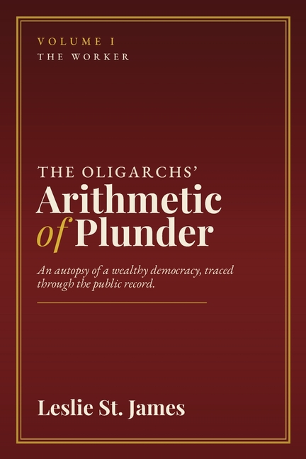 The Oligarchs' Arithmetic of Plunder