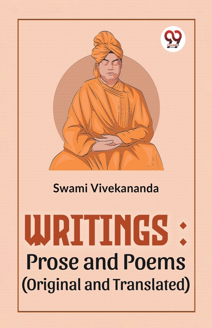 Writings: Prose And Poems (Original And Translated)