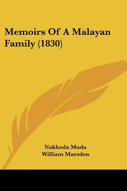 Memoirs Of A Malayan Family (1830)