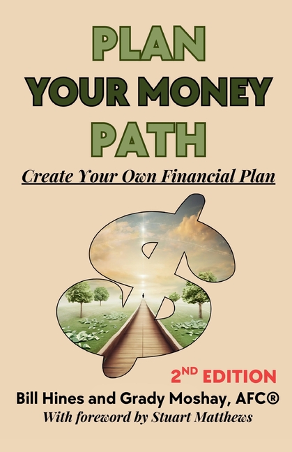 Plan Your Money Path: Create and Control Your Own Financial Plan