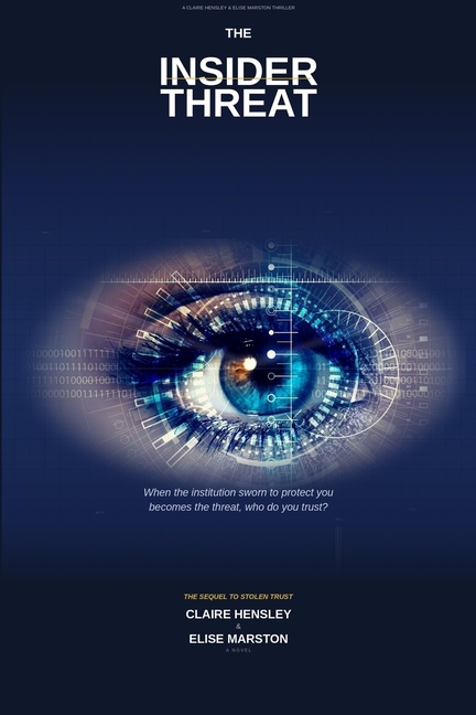 Insider Threat: When the institution sworn to protect you becomes the threat, who do you trust?