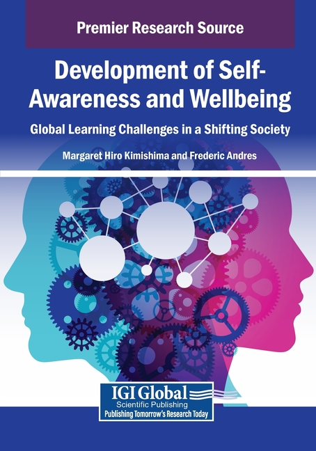 Development of Self-Awareness and Wellbeing: Global Learning Challenges in a Shifting Society