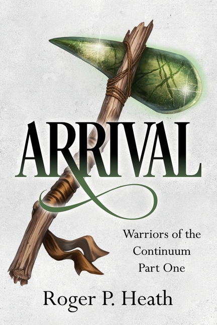 Warriors of the Continuum Part One: Arrival
