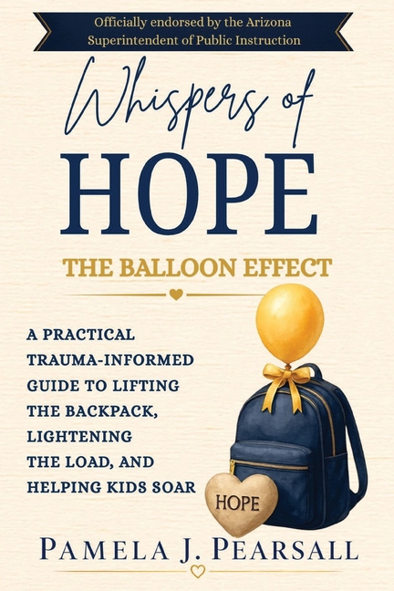 Whispers of Hope: The Balloon Effect (A Caregiver's Guide to Trauma and Resilience)
