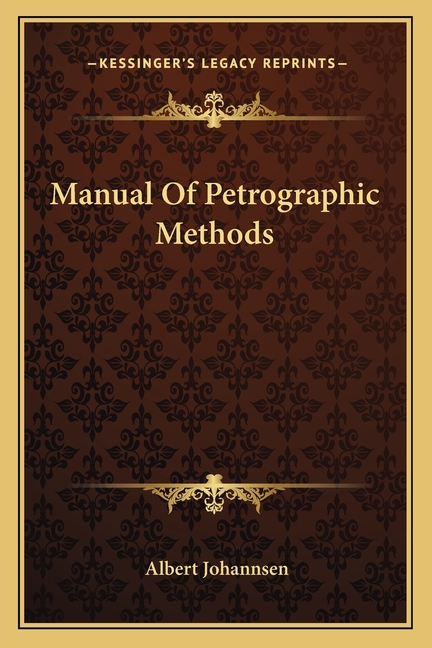 Manual Of Petrographic Methods