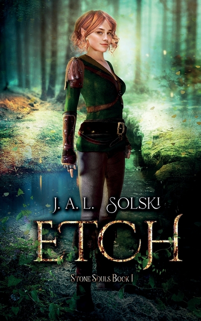 Etch: Stone Souls Book I