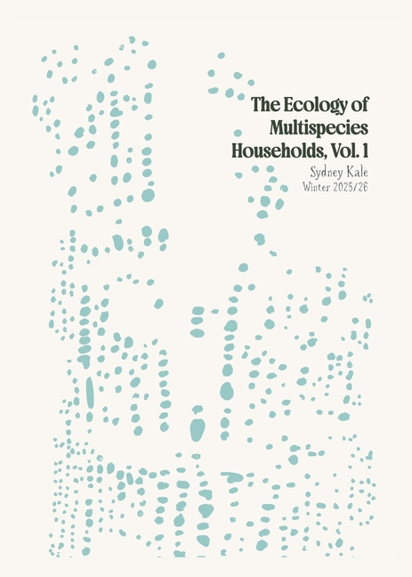 The Ecology of Multispecies Households, Vol. 1