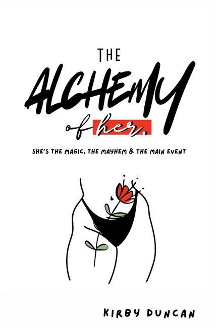 The Alchemy of Her: A Holistic Guide to Women's Health, Hygiene, and Reproductive Wellness