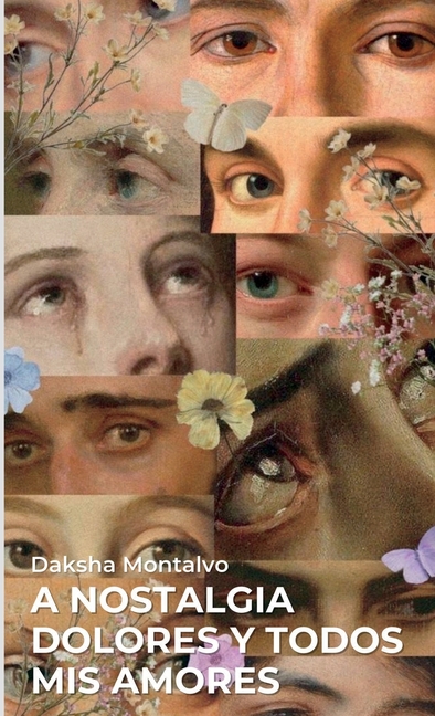 A Nostalgia Dolores y todos mis amores