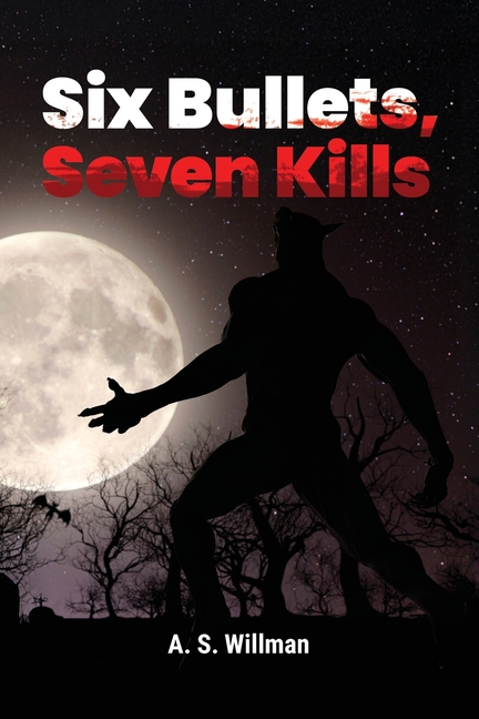Six Bullets, Seven Kills