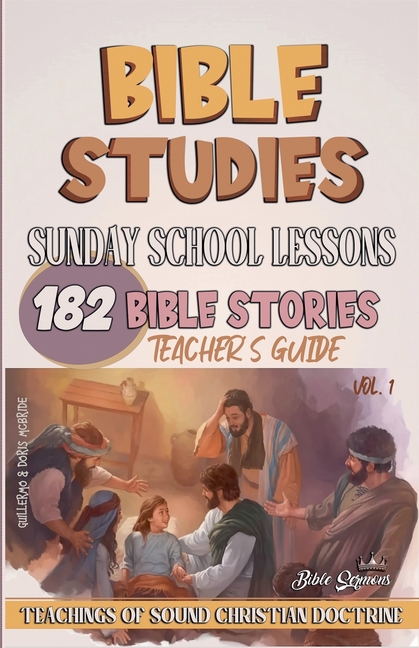 Sunday School Lessons: 182 Bible Stories