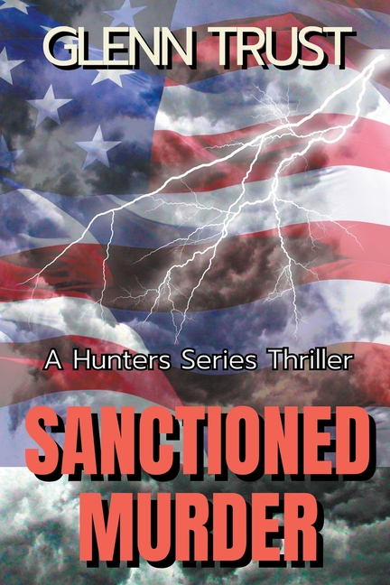Sanctioned Murder: A Hunters Series Thriller