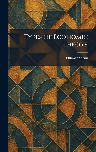 Types of Economic Theory
