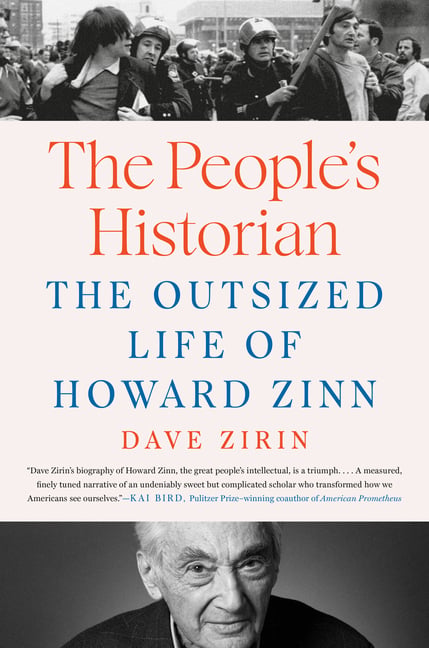 The People's Historian: The Outsized Life of Howard Zinn
