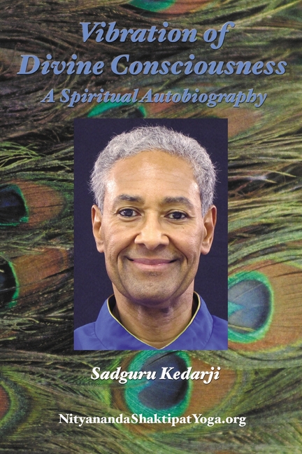 Vibration of Divine Consciousness: A Spiritual Autobiography