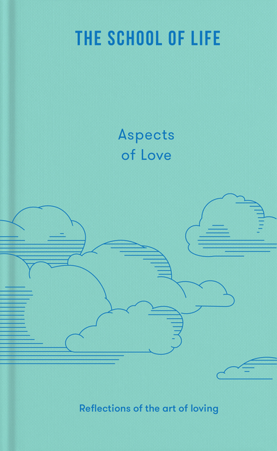 Aspects of Love: Reflections on the Art of Loving