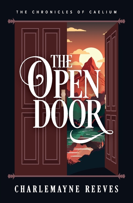 The Open Door (The Chronicles of Caelium Book 3)