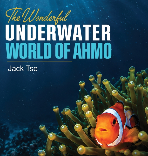 The wonderful underwater world of Ahmo
