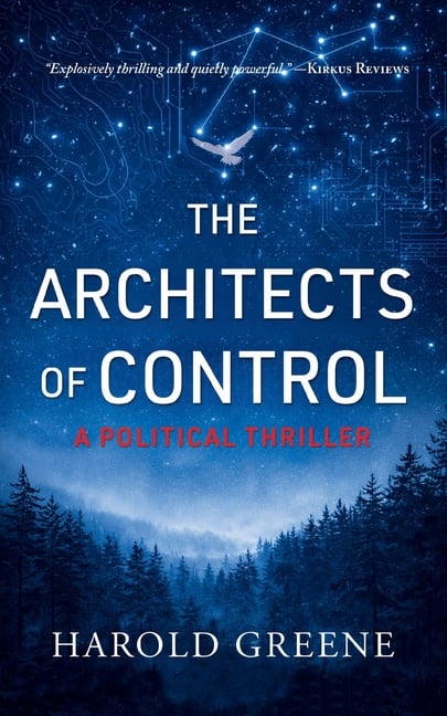 The Architects of Control: A Political Thriller