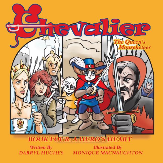 Chevalier the Queen's Mouseketeer: A Hero's Heart (A Rhyming Fairy Tale Fantasy Adventure Children's Bedtime Story Books for Kids and Beginner Readers