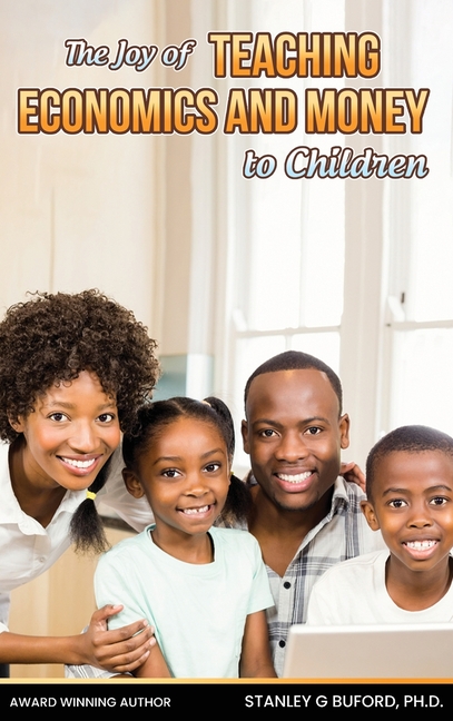 The Joy of Teaching Economics and Money to Children