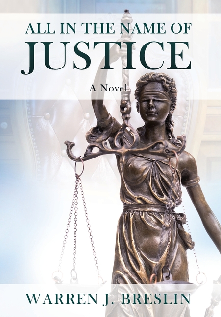 All In the Name of Justice