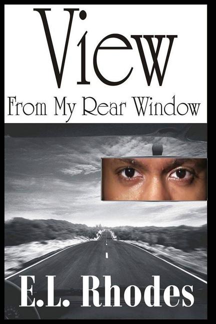 View From My Rear Window