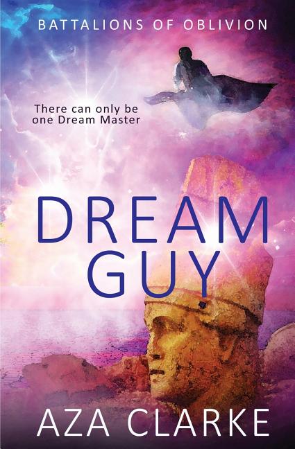 Battalions of Oblivion: Dream Guy