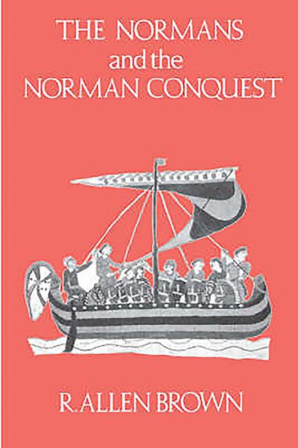 The Normans and the Norman Conquest