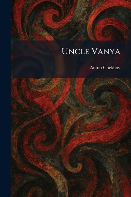 Uncle Vanya