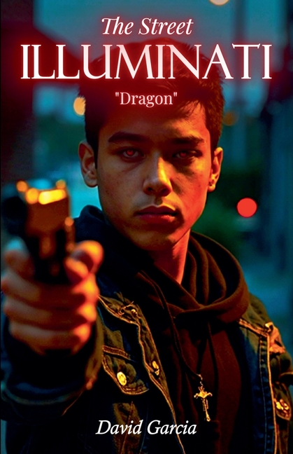 The Street Illuminati: Dragon