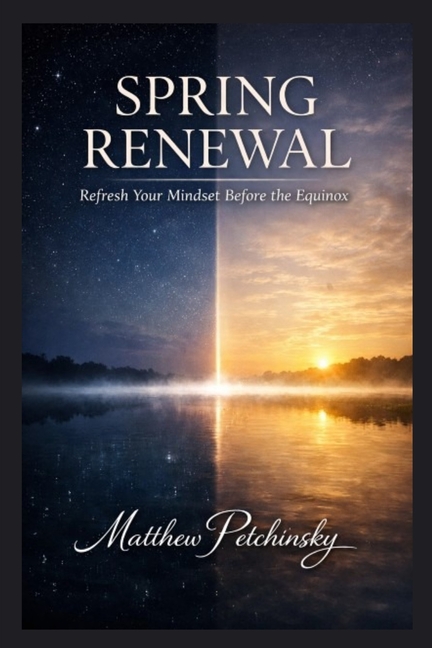 Spring Renewal: Refresh Your Mindset Before the Equinox