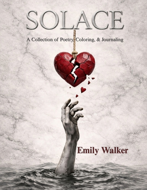 Solace: A Collection of Poetry, Coloring, & Journaling