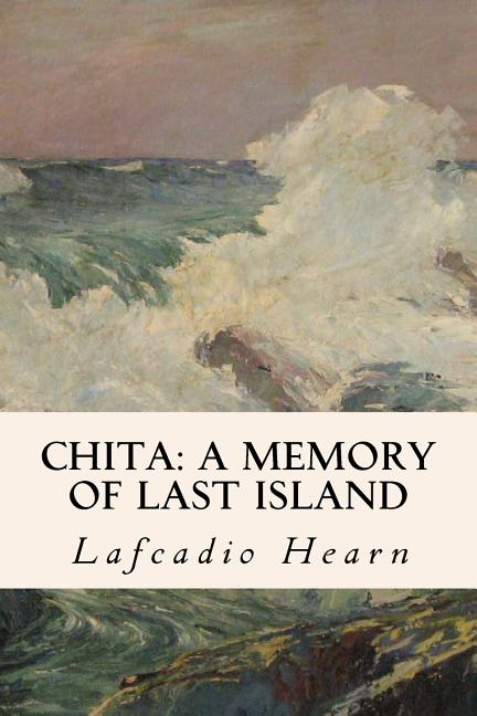 Chita: A Memory of Last Island