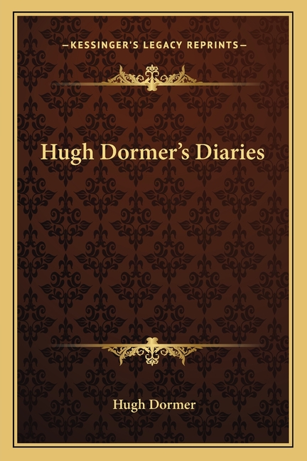 Hugh Dormer's Diaries