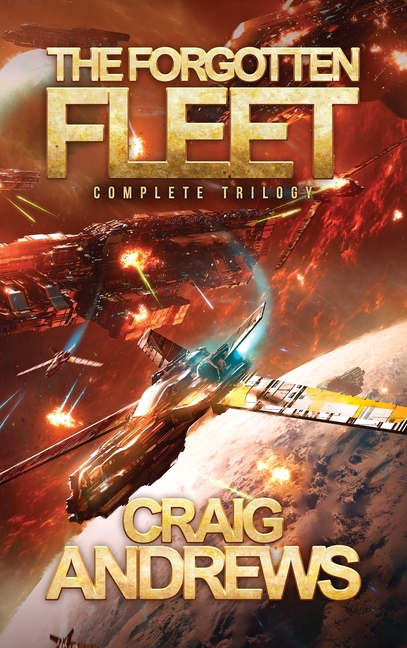 The Forgotten Fleet: Complete Trilogy