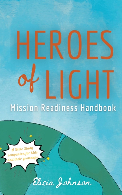 Heroes of Light: Mission Readines Handbook
