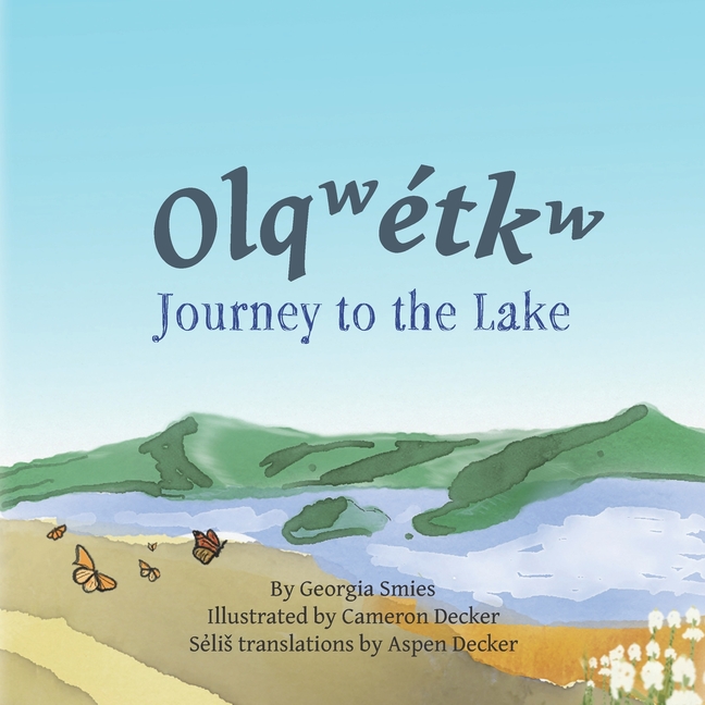 Journey to the Lake: Olq͏ʷe̓tkʷ