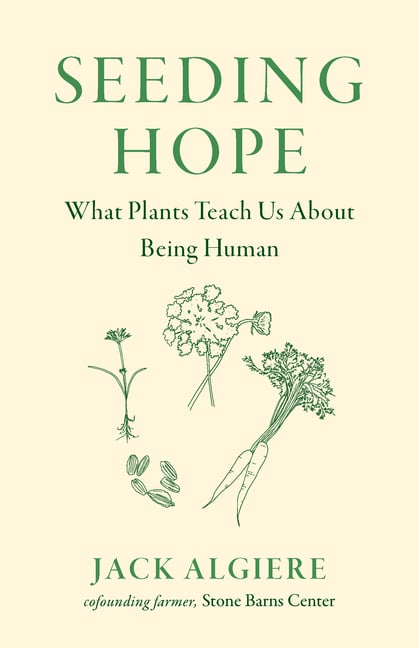 Seeding Hope: What Plants Teach Us about Being Human