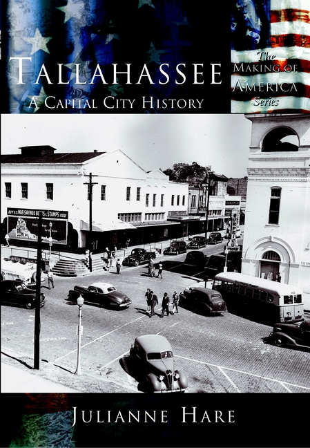 Tallahassee: A Capital City History
