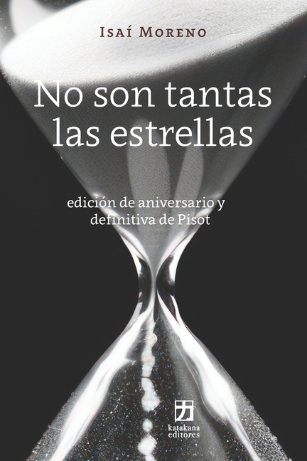 No son tantas las estrellas: Edición de aniversario y definitiva de Pisot