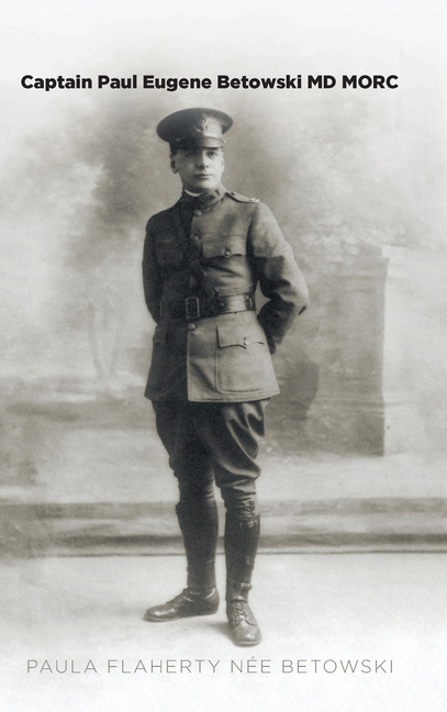 Captain Paul Eugene Betowski MD MORC