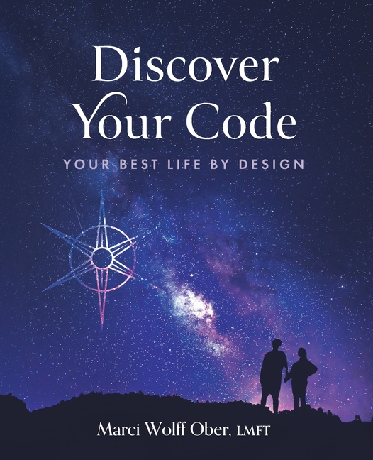 Discover Your Code: Your Best Life By Design