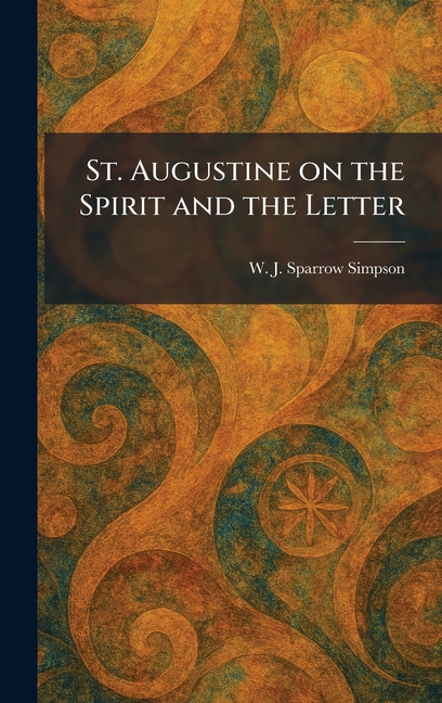St. Augustine on the Spirit and the Letter