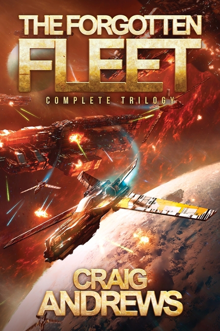 The Forgotten Fleet: Complete Trilogy