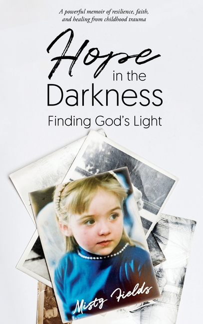 Hope in the Darkness: Finding God's Light